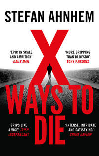 X Ways to Die (A Fabian Risk Thriller): 4