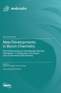 New Developments in Boron Chemistry: From Oxidoborates to Hydrido(hetero)borane Derivatives - in...