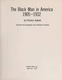 The Black Man in America, 1905-1932.