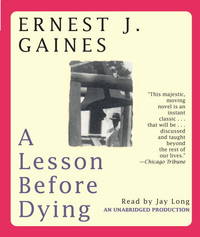 A Lesson Before Dying by Gaines, Ernest J