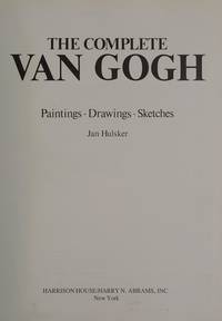 The Complete Van Gogh:  Paintings, Drawings and Sketches