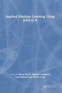 Applied Machine Learning Using Mlr3 in R