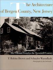 The Architecture of Bergen County, New Jersey: The Colonial Period to the Twentieth Century