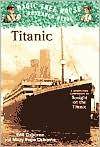 Magic Tree House Research Guide: Titanic (MAGIC TREE HOUSE RESEARCH GUIDE)