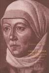 Church Mother:  The Writings of a Protestant Reformer in Sixteenth Century Germany