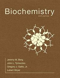 Biochemistry by Stryer, Lubert, Berg, Jeremy M., Tymoczko, John L., Gatto  Jr., Gregory J