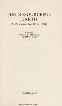 The Resourceful Earth: A Response to Global 2000 by Julian L. Simon; Editor-Herman Kahn - 1984-06