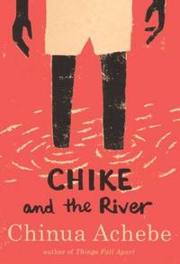 image of Chike And The River (Turtleback School & Library Binding Edition)