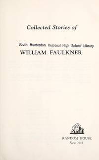 Collected Stories of William Faulkner by William Faulkner - 2003-06-06