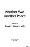 Another War, Another Peace.