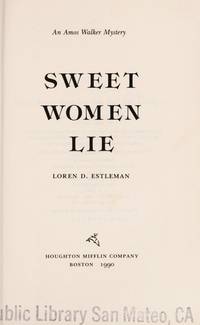 Sweet Women Lie (The Amos Walker Series #11) by Estleman, Loren D