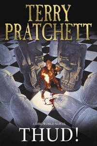 Thud! by Terry Pratchett - Oct 2005