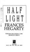 Half Light by Hegarty, Frances (Frances Fyfield) - 1993