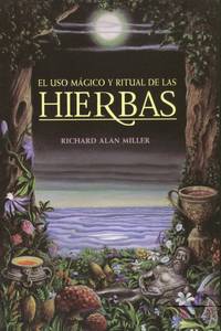 El uso mágico y ritual de las hierbas (Inner Traditions)