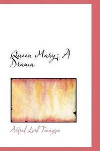 image of Queen Mary; A Drama