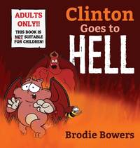 Clinton Goes to Hell (2) (Clinton the Cat)