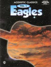 Eagles (Acoustic Classics, Vol. 1) (Authentic Guitar-Tab Edition)