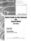 Allyn and Bacon quick guide to the Internet for social work