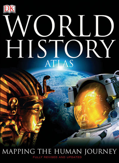 World History Atlas:  Mapping the Human Journey