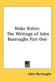 image of Wake Robin: The Writings of John Burroughs Part One