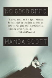 No Good Deed by Manda Scott - 2002-04-30