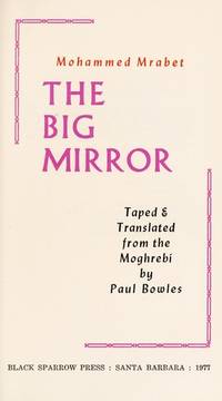 The Big Mirror by Mohammed Mrabet - Paperback - 1977-06-01 - from Books Express (SKU: 087685367X)