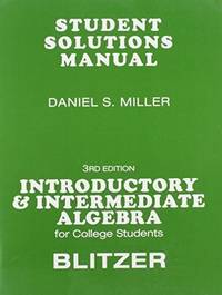 Student Solutions Manual for for Introductory & Intermediate Algebra for College Students 3rd...