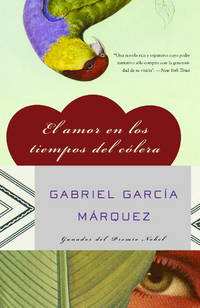 El amor en los tiempos del colera by Garcia Marquez, Gabriel