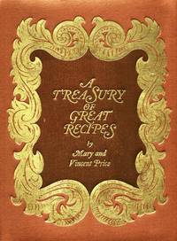 image of Treasury of Great Recipes: Famous Specialties of the World's Foremost Restaurants Adapted for the American Kitchen.