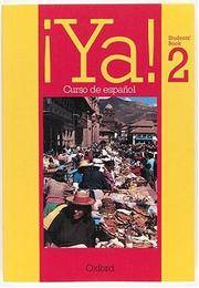 Ya!: Pt. 2: Curso de Espanol