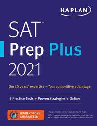 SAT Prep Plus 2021: 5 Practice Tests + Proven Strategies + Online + Video (Kaplan Test Prep)