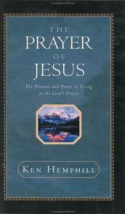 cover of The Prayer of Jesus : The Promise and Power of Living in the Lord's Prayer