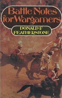 Battle notes for wargamers  by Featherstone, Donald F