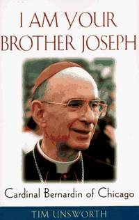 I Am Your Brother Joseph: Cardinal Bernardin of Chicago