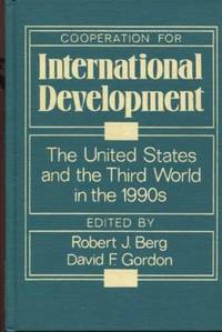 Cooperation for International Development : The United States and the Third World in the 1990's