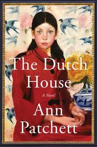 image of The Dutch House: A Novel