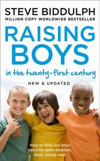 image of RAISING BOYS: WHY BOYS ARE DIFFERENT – AND HOW TO HELP THEM BECOME HAPPY AND WELLBALANCED MEN [NEW A