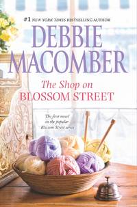 The Shop on Blossom Street (A Blossom Street Novel) by Macomber, Debbie