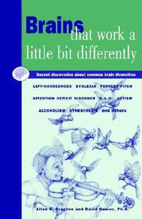 Brains That Work a Little Bit Differently : Recent Discoveries about Common Mental Diversities