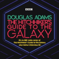 The Hitchhiker?s Guide to the Galaxy: The Complete Radio Series (Hitchhiker's Guide (radio plays))