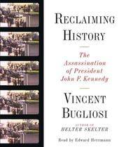 cover of Reclaiming History: The Assassination of President John F. Kennedy