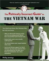 image of The Politically Incorrect Guide to the Vietnam War (The Politically Incorrect Guides)