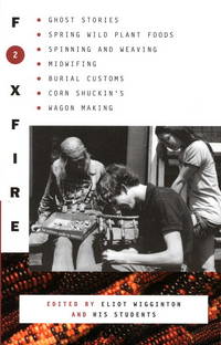 FOXFIRE 2 by Wigginton, Eliot - 1973