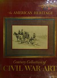 cover of The American Heritage Century Collection of Civil War Art