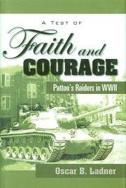 A Test of Faith and Courage: Patton's Raiders in WWII