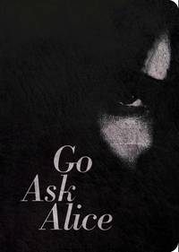 cover of Go Ask Alice: 50th Anniversary Edition (Anonymous Diaries)