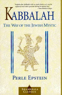 Kabbalah: The Way of The Jewish Mystic (Shambhala Classics)