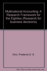 Multinational Accounting: A Research Framework for the Eighties (Research for business decisions)