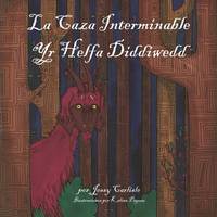 La Caza Interminable: La Leyenda los Herlethingi (Leyendas Bilingües) (Spanish Edition)