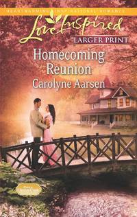 Homecoming Reunion (Love Inspired Large Print)